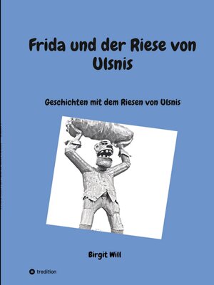 cover image of Frida und der Riese von Ulsnis